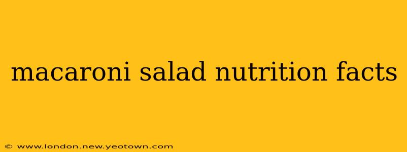 macaroni salad nutrition facts