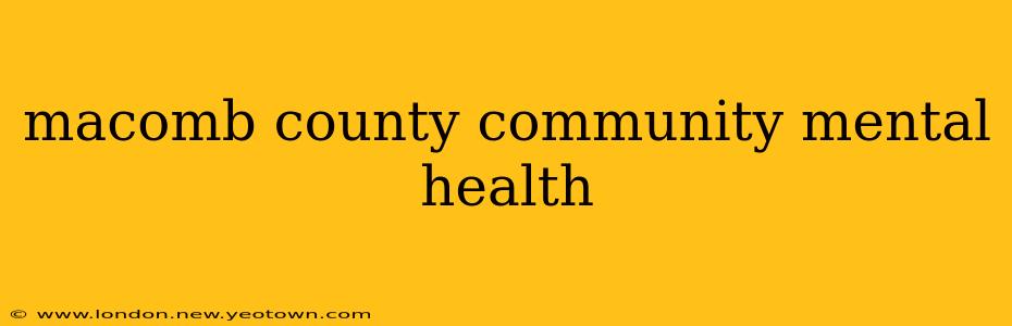 macomb county community mental health