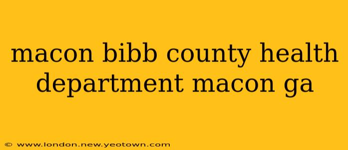 macon bibb county health department macon ga