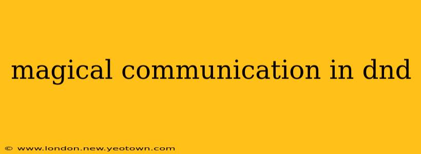 magical communication in dnd