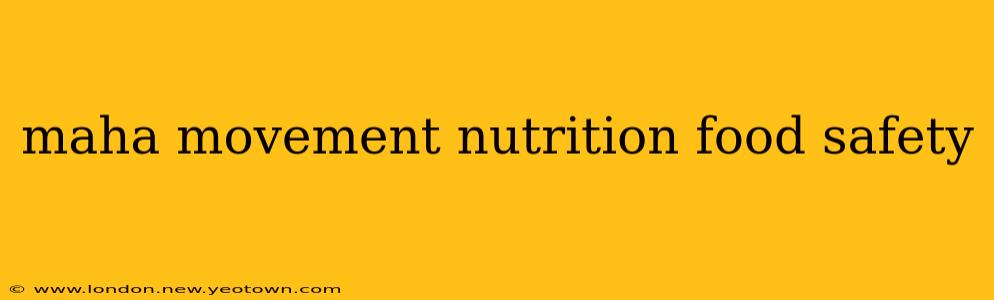 maha movement nutrition food safety