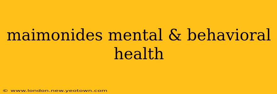 maimonides mental & behavioral health