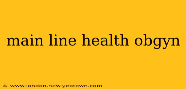 main line health obgyn