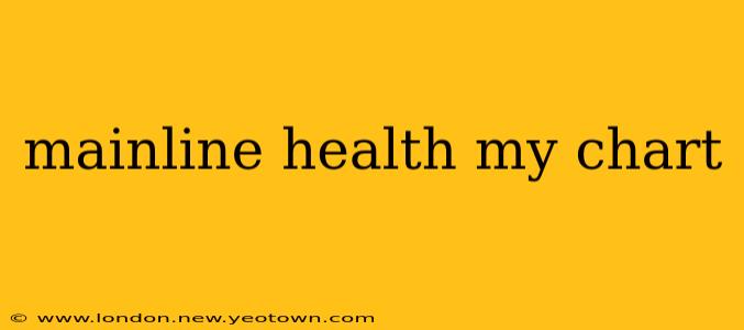 mainline health my chart