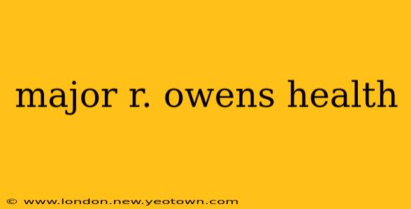 major r. owens health