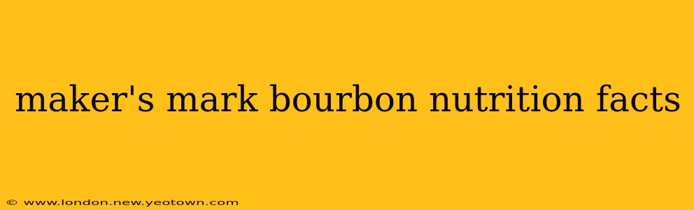 maker's mark bourbon nutrition facts