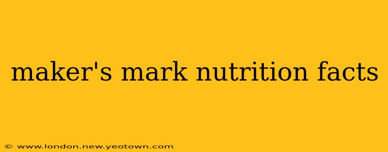 maker's mark nutrition facts