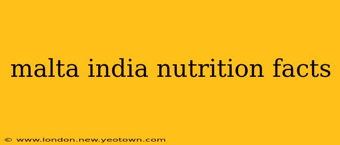 malta india nutrition facts
