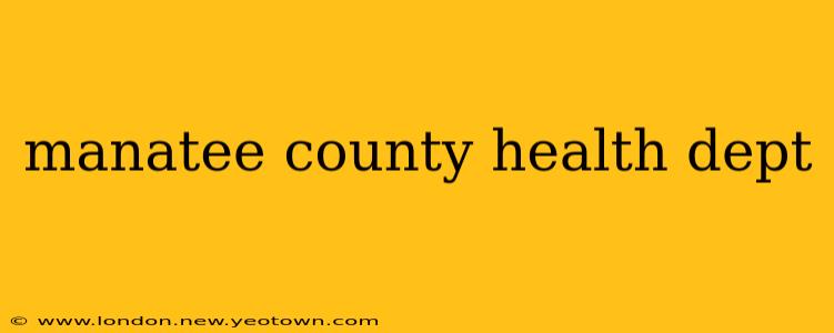 manatee county health dept