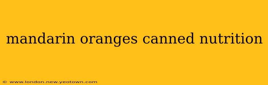 mandarin oranges canned nutrition