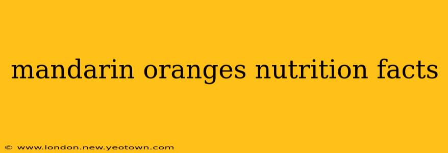 mandarin oranges nutrition facts