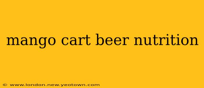 mango cart beer nutrition