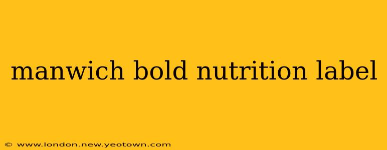 manwich bold nutrition label