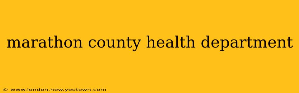marathon county health department