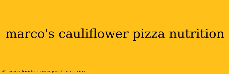marco's cauliflower pizza nutrition