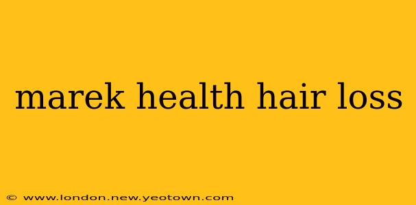 marek health hair loss