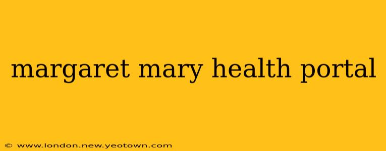 margaret mary health portal