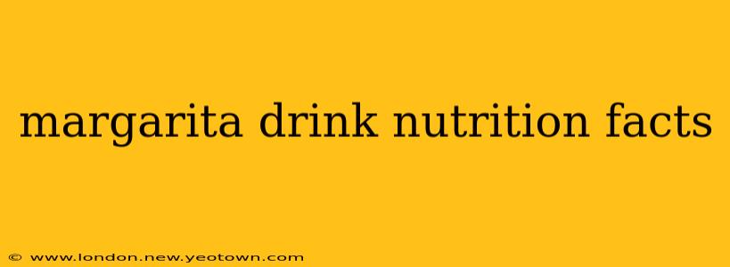margarita drink nutrition facts