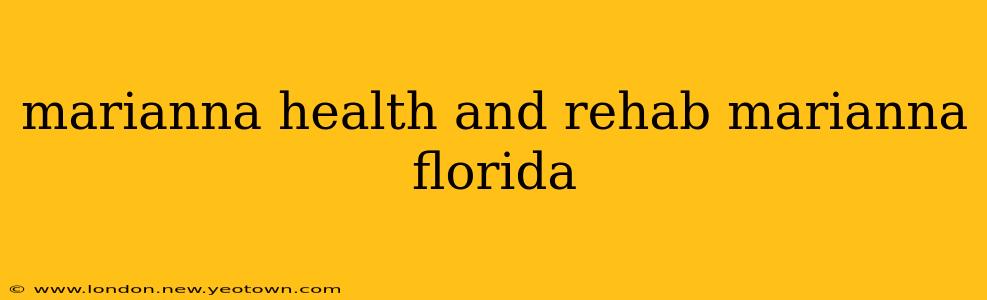 marianna health and rehab marianna florida