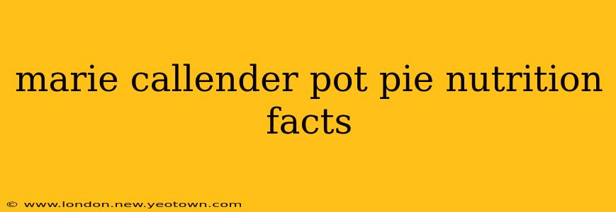 marie callender pot pie nutrition facts