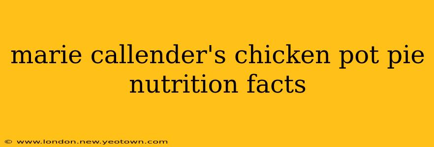 marie callender's chicken pot pie nutrition facts
