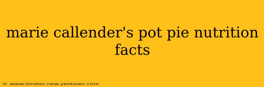 marie callender's pot pie nutrition facts