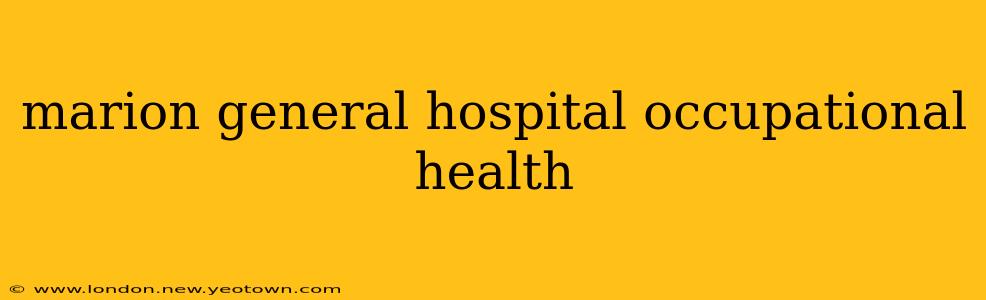 marion general hospital occupational health