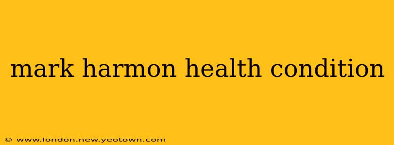mark harmon health condition