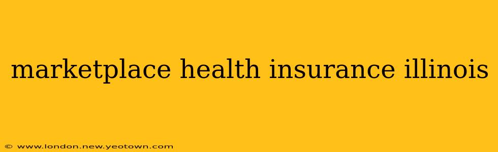 marketplace health insurance illinois