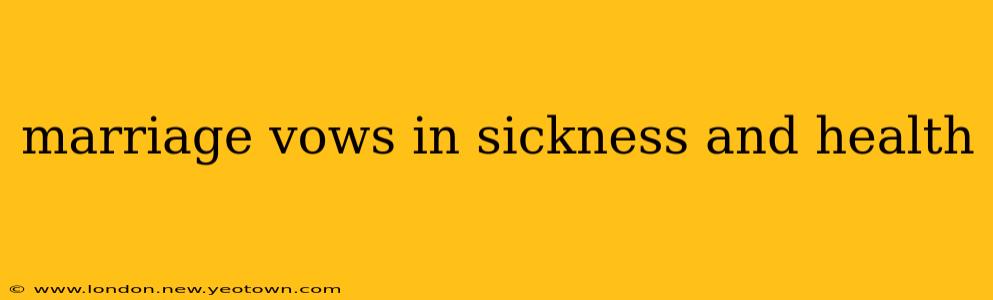 marriage vows in sickness and health