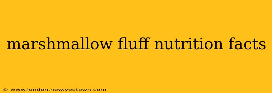 marshmallow fluff nutrition facts