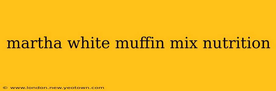 martha white muffin mix nutrition