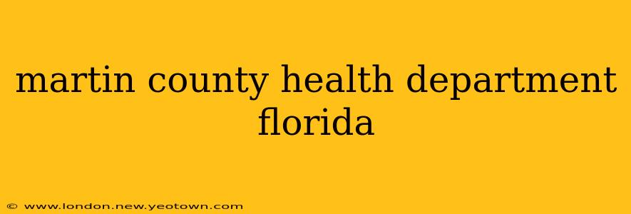 martin county health department florida