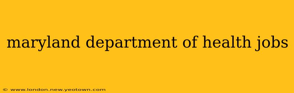 maryland department of health jobs