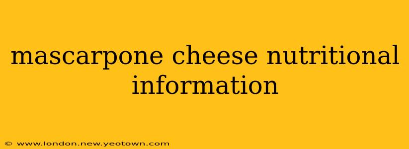 mascarpone cheese nutritional information
