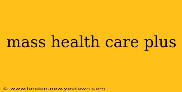 mass health care plus