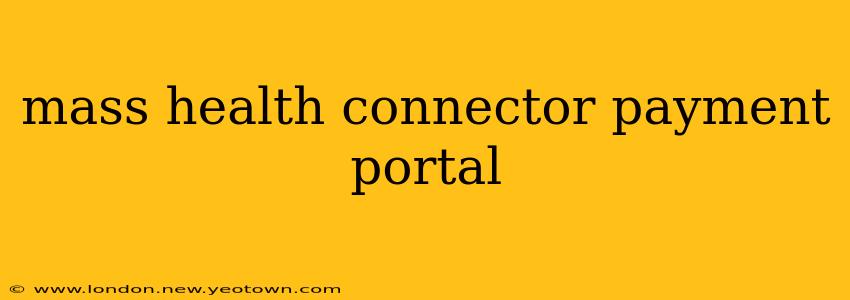 mass health connector payment portal