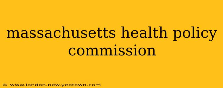 massachusetts health policy commission