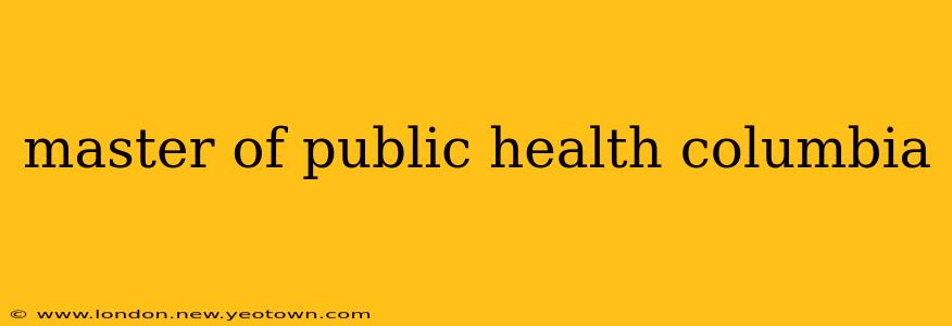 master of public health columbia