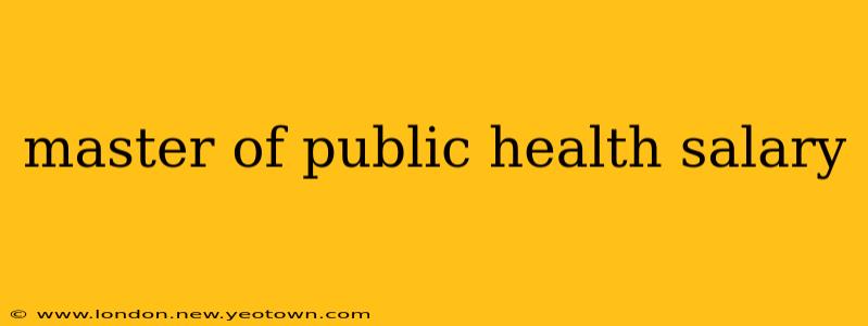 master of public health salary