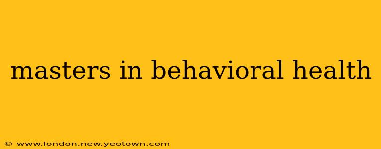 masters in behavioral health