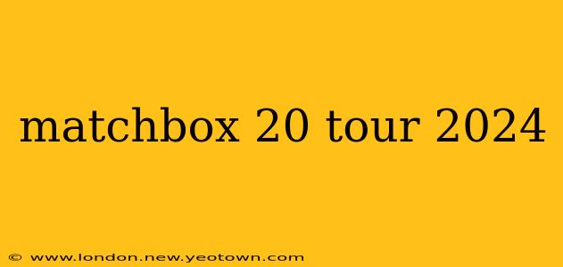 matchbox 20 tour 2024