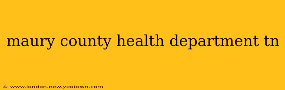 maury county health department tn