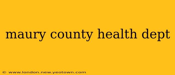 maury county health dept