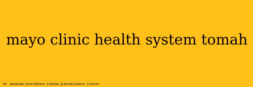 mayo clinic health system tomah