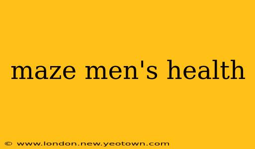 maze men's health