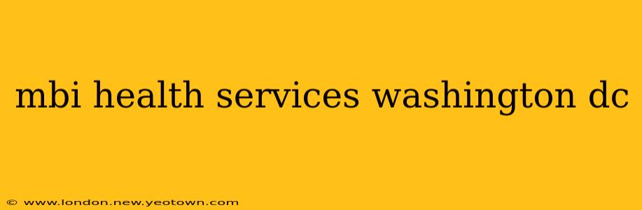 mbi health services washington dc