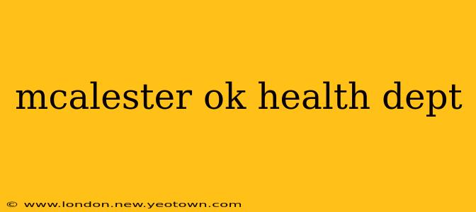 mcalester ok health dept
