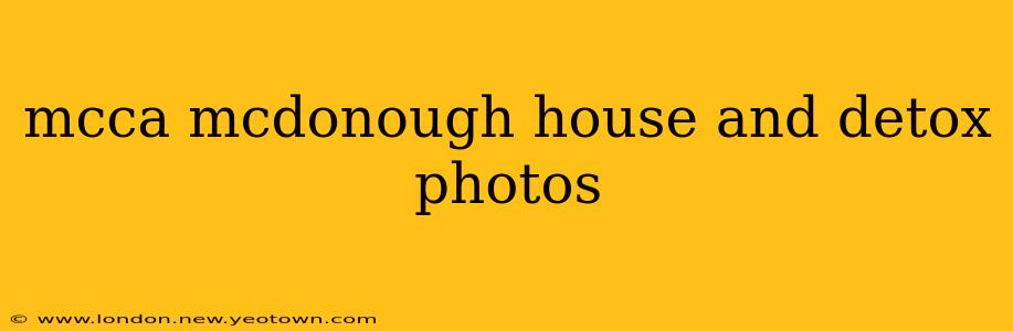mcca mcdonough house and detox photos