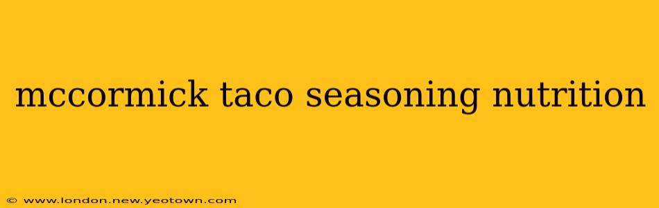 mccormick taco seasoning nutrition
